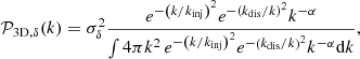 $$ \begin{aligned} \mathcal{P} _{3\mathrm{D}, \delta }(k)= \sigma _\delta ^2 \frac{e^{-\left(k/k_{\mathrm{inj}}\right)^2} e^{-\left(k_{\mathrm{dis}}/k\right)^2} k^{-\alpha } }{\int 4\pi k^2 \, e^{-\left(k/k_{\mathrm{inj}}\right)^2} e^{-\left(k_{\mathrm{dis}}/k\right)^2} k^{-\alpha } \mathrm{d} k}, \end{aligned} $$