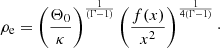 $$ \begin{aligned} \rho _{\rm e} = \left(\frac{\Theta _0}{\kappa } \right)^{\frac{1}{(\Gamma -1)}} \left(\frac{f(x)}{x^2} \right)^{\frac{1}{4(\Gamma - 1)}}\cdot \end{aligned} $$