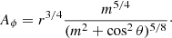 $$ \begin{aligned} A_{\phi } = r^{3/4} \frac{m^{5/4}}{(m^2 + \cos ^2 \theta )^{5/8}}\cdot \end{aligned} $$