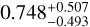 $\[0.748_{-0.493}^{+0.507}\]$