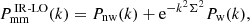 $$ \begin{aligned} P_{\rm mm}^{\,\mathrm{IR\text{-}LO}}(k)=P_{\rm nw}(k)+\mathrm{e}^{-k^2\Sigma ^2}P_{\rm w}(k), \end{aligned} $$