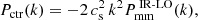 $$ \begin{aligned} P_{\rm ctr}(k)=-2 \, c_\mathrm{s} ^2 \, k^2P_{\rm mm}^{\,\mathrm{IR\text{-}LO}}(k), \end{aligned} $$
