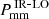 $ P_{\mathrm{mm}}^{\,\mathrm{IR\mbox{-}LO}} $