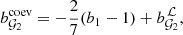 $$ \begin{aligned}&b_{\mathcal{G}_2}^\mathrm{coev}=-\frac{2}{7}(b_1-1)+b_{\mathcal{G} _2}^{\,\mathcal{L} }, \end{aligned} $$