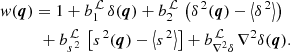 $$ \begin{aligned}&w(\boldsymbol{q})=1+b_1^{\,\mathcal{L}}\,\delta (\boldsymbol{q})+b_2^{\,\mathcal{L}}\,\left( \delta ^{\,2}(\boldsymbol{q})-\left\langle \delta ^{\,2} \right\rangle \right)\nonumber \\&\qquad \quad +b_{s^{\,2}}^{\,\mathcal{L}}\,\left[ s^{\,2}(\boldsymbol{q})-\left\langle s^{\,2} \right\rangle \right]+b_{\nabla ^2\delta }^{\,\mathcal{L}}\,\nabla ^2\delta (\boldsymbol{q}). \end{aligned} $$