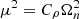 $ \mu^2 = C_{\rho} \Omega_n^2 $
