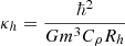 $$ \begin{aligned} \kappa _h = \frac{\hbar ^2}{G m^3 C_{\rho } R_h} \end{aligned} $$