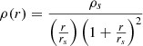 $$ \begin{aligned} \rho (r) = \frac{\rho _s}{\left(\frac{r}{r_s}\right) \left( 1 + \frac{r}{r_s} \right)^ 2} \end{aligned} $$