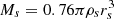 $ M_s = 0.76 \pi \rho_s r_s^3 $