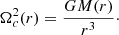 $$ \begin{aligned} \Omega _c^2 (r) = \frac{G M( r)}{r^3}\cdot \end{aligned} $$