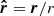 $ \boldsymbol{{\hat r}} = \boldsymbol{{r}} / r $