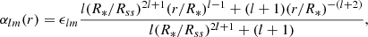 $$ \begin{aligned} \alpha _{lm}(r) = \epsilon _{lm}\frac{l(R_*/R_{ss})^{2l+1}(r/R_*)^{l-1}+(l+1)(r/R_*)^{-(l+2)}}{l(R_*/R_{ss})^{2l+1}+(l+1)},\end{aligned} $$
