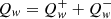$ Q_w = Q_w^+ + Q_w^- $