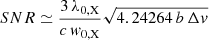 $$ \begin{aligned} {SNR}\simeq \frac{3\,\lambda _{0,\mathrm X}}{c\,w_{0,\mathrm X}}\sqrt{4.24264\,b\,\Delta v} \end{aligned} $$
