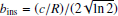 $ b_{\mathrm{ins}}=(c / R) / (2 \sqrt{\ln 2}) $