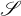 ${\cal S}$