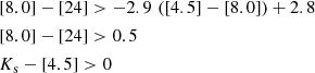 $$ \begin{aligned}&[8.0] - [24] > {-}2.9 \, \left(\left[4.5\right] - \left[8.0\right]\right) + 2.8 \\&[8.0] - [24] > 0.5 \\&K_{\rm s} - [4.5] > 0 \end{aligned} $$