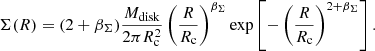$$ \begin{aligned} \Sigma (R)=(2+\beta _{\Sigma })\frac{M_{\text{disk}}}{2\pi R_\mathrm{c} ^2} \left(\frac{R}{R_\mathrm{c} }\right)^{\beta _{\Sigma }}\exp {\left[-\left(\frac{R}{R_\mathrm{c} }\right)^{2+\beta _{\Sigma }}\right]} \, . \end{aligned} $$