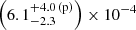 $ \left(6.1^{+4.0\,\mathrm{(p)}}_{-2.3}\right)\times10^{-4} $