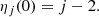 $$ \begin{aligned} \eta _j(0) = j-2. \end{aligned} $$
