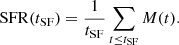 $$ \begin{aligned} \mathrm{SFR}(t_{\mathrm{SF}})=\frac{1}{t_{\mathrm{SF}}}\sum _{t \le t_{\mathrm{SF}}}{M}(t). \end{aligned} $$