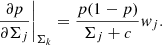 $$ \begin{aligned} \left.\frac{\partial p}{\partial {\Sigma }_j}\right|_{{\Sigma }_k} = \frac{p(1-p)}{{\Sigma }_j+c} { w}_j. \end{aligned} $$