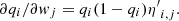 $$ \begin{aligned} \partial q_i/\partial { w}_j = q_i (1-q_i) {\eta^{\prime }}_{i, j} .\end{aligned} $$