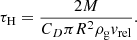 $$ \begin{aligned} \tau _{\rm H}=\frac{2M}{C_D\pi R^2\rho _{\rm g} v_{\rm rel}}. \end{aligned} $$