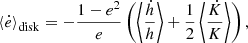 $$ \begin{aligned} \left\langle \dot{e}\right\rangle _{\rm disk}=-\frac{1-e^2}{e}\left(\left\langle \frac{\dot{h}}{h}\right\rangle +\frac{1}{2}\left\langle \frac{\dot{K}}{K}\right\rangle \right), \end{aligned} $$