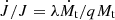 $ \dot{J}/J=\lambda\dot{M}_{\mathrm{t}}/qM_{\mathrm{t}} $