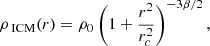 $$ \begin{aligned} \rho _\text{ ICM}(r) = \rho _0 \left( 1+\frac{r^2}{r_c^2} \right)^{-3\beta /2}, \end{aligned} $$