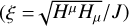 $(\xi = \left. {\sqrt {{H^\mu }{H_\mu }} /J} \right)$