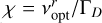 $\chi = v_{{\rm{opt}}}^r/{{\rm{\Gamma }}_D}$
