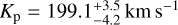 $\[K_{\mathrm{p}}=199.1_{-4.2}^{+3.5} \mathrm{~km} \mathrm{~s}^{-1}\]$