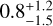 $\[0.8_{-1.5}^{+1.2}\]$
