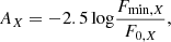 $$ \begin{aligned} A_{{X}}=-2.5\,\mathrm{log} \frac{F_{{\min ,X}}}{F_{{0,X}}}, \end{aligned} $$