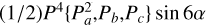 $\[(1 / 2) P^4\left\{P_a^2, P_b, P_c\right\} \sin 6 \alpha\]$