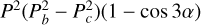 $\[P^2\left(P_b^2-P_c^2\right)(1-\cos 3 \alpha)\]$