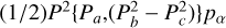 $\[(1 / 2) P^2\left\{P_a,\left(P_b^2-P_c^2\right)\right\} p_\alpha\]$