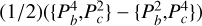 $\[(1 / 2)\left(\left\{P_b^4, P_c^2\right\}-\left\{P_b^2, P_c^4\right\}\right)\]$