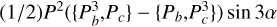 $\[(1 / 2) P^2\left(\left\{P_b^3, P_c\right\}-\left\{P_b, P_c^3\right\}\right) \sin 3 \alpha\]$