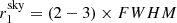 $ r_{1}^{\mathrm{sky}}=(2-3)\times FWHM $