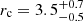 $ r_{\mathrm{c}} = 3.5^{+0.7}_{-0.5} $
