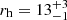 $ r_{\mathrm{h}} = 13^{+3}_{-1} $