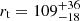 $ r_{\mathrm{t}} = 109^{+36}_{-18} $