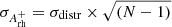 $ \sigma_{A^+_{\mathrm{rh}}} = \sigma_{\mathrm{distr}} \times \sqrt{(N-1)} $