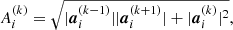 $$ \begin{aligned}&A_i^{(k)} = \sqrt{|\boldsymbol{a}_{i}^{(k-1)}||\boldsymbol{a}_{i}^{(k+1)}|+| \boldsymbol{a}_{i}^{(k)}|^{2}}, \end{aligned} $$