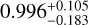 $\[0.996_{-0.183}^{+0.105}\]$