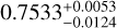 $\[0.7533_{-0.0124}^{+0.0053}\]$