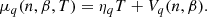 $$ \begin{aligned} \mu _q(n,\beta ,T)= \eta _q T + V_{q}(n,\beta ). \end{aligned} $$